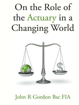 cover image of On the Role of the Actuary in a Changing World